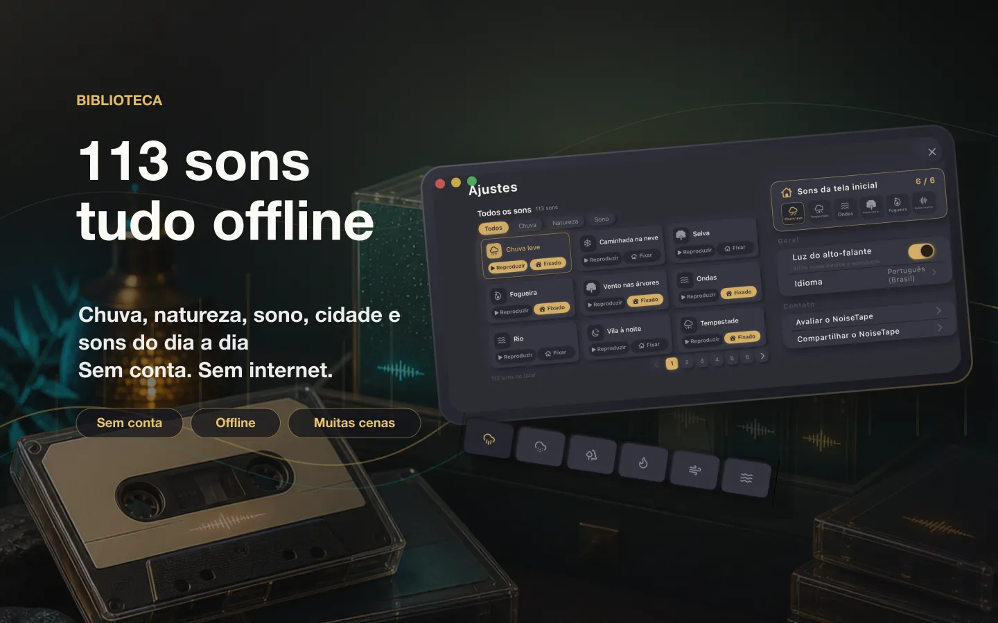 Biblioteca de sons do NoiseTape no Mac — 113 sons de ruído branco e para dormir, totalmente offline, sem precisar de conta