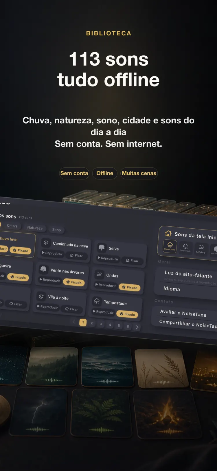 Biblioteca de sons do NoiseTape no iPhone — 113 sons de ruído branco e para dormir, totalmente offline, sem precisar de conta